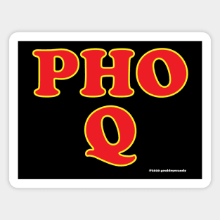 'Pho Q' Magnet